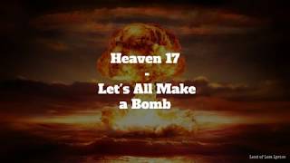 Watch Heaven 17 Lets All Make A Bomb video