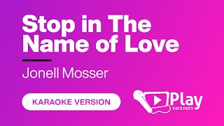 Watch Jonell Mosser Stop In The Name Of Love video