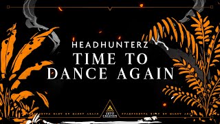 Headhunterz - Time To Dance Again