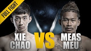 ONE: Full Fight | Xie Chao vs. Meas Meu | Ground-And-Pound Flurry | May 2018