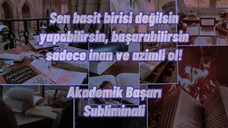 Derslerde,Sınavlarda, Istediğin Başarıya Ulaş Akademik Başarı Subliminali