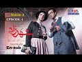 Shahrzad Series S2_E01 [English subtitle] | سریال شهرزاد قسمت ۰۱ | زیرنویس انگلیسی