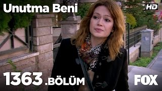 Unutma Beni 1363. Bölüm