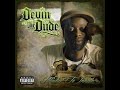 Devin the Dude ft. Odd Squad- Till Its All Gone