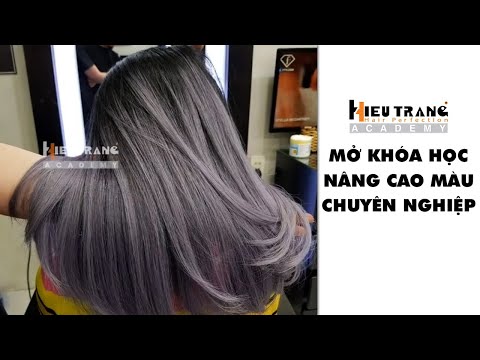 NHUỘM OMBRE MÀU XÁM KHÓI TÓC ĐẸP - Học viện tạo mẫu tóc HIẾU TRANG academy