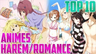 Top 10 | Los 10 mejores Animes de Harem/Romance