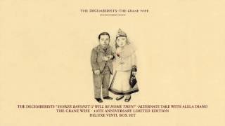 Watch Decemberists Yankee Bayonet I Will Be Home Then video