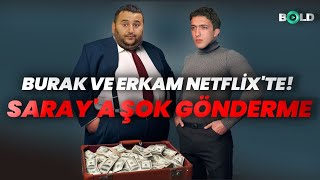 Burak Ve Erkam Netflixte Saraya Şok Gönderme