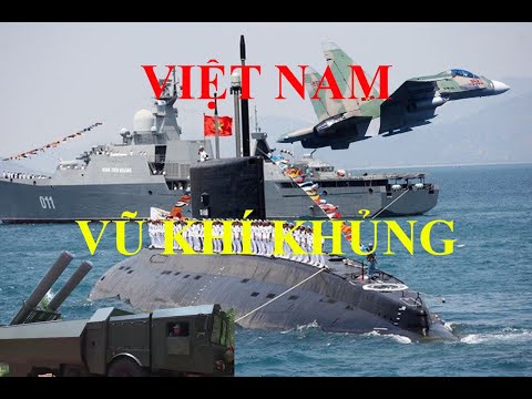 Điểm mặt những vũ khí mạnh nhất Quân đội nhân dân Việt Nam