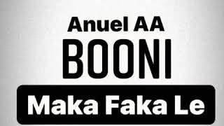 New Track Anuel Aa Feat Booni - Maka Faka Le Booni-G Remix