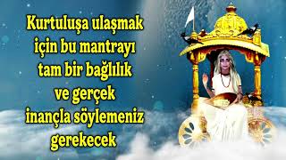 Kurtuluşa Ulaşmak Için Bu Mantrayı Tam Bir Bağlılık Ve Gerçek Inançla Söylemeniz Gerekecek