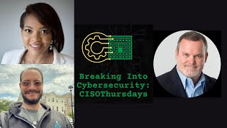#CISOThursdays: BreakingIntoCybersecurity w James McQuiggan 8.4.22