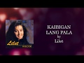 Lilet - Kaibigan Lang Pala (Lyrics Video)