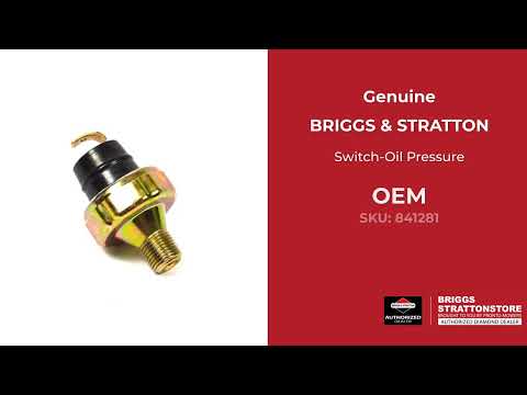 841281 Switch-Oil Pressure - Briggs and Stratton - Genuine OEM Part 841281 Switch-Oil Pressure - Briggs and Stratton - Genuine OEM Part