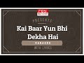 Kai Baar Yun Bhi Dekha Hai | कई बार यूँ भी देखा है | Mukesh | Rajnigandha | FULL KARAOKE with Lyrics