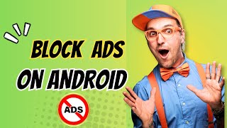 How To Block Ads On Android 2025