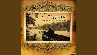 Watch A Jigsaw A River For A Wife video