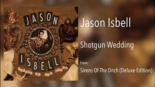 Watch Jason Isbell Shotgun Wedding video