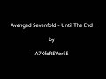 Avenged Sevenfold - Until the End HD (Lyrics)