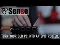 pfSense: How to Turn an Old Personal Computer in to an Epic Router