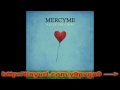 MercyMe - All Of Creation - With Lyrics -- Free MP3 inside