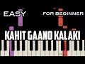 KAHIT GAANO KALAKI ( LYRICS ) - ALYNA | EASY PIANO