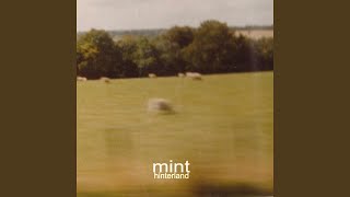 Watch Mint Hinterland video