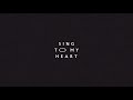 Sing To My Heart Video preview