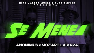 Anonimus & Mozart La Para - Se Menea