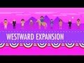 Westward Expansion: Crash Course US History #24