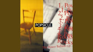 Watch Popsicle Power Ballad  1 video