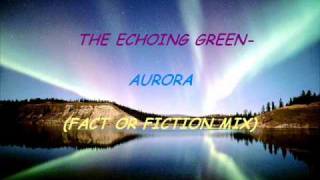 Watch Echoing Green Aurora video