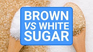 Brown Sugar vs White Sugar - What's The Difference?