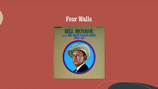 Watch Bill Monroe Four Walls video