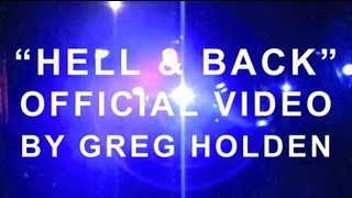 Watch Greg Holden Hell  Back video