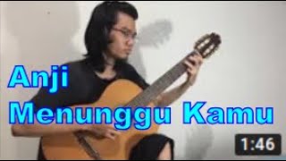 Anji Menunggu Kamu Instrumental Gitar