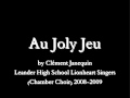 2008-2009 Leander High School Lionheart Chamber Singers - Au joly jeu (Janequin)