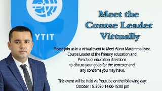 Meet the  Course Leader  Virtually (Abror Maxammadiyev)