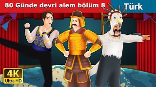 80 Günde devri alem bölüm 8 | Around the World in 80 days Part 8 in Turkish  | @