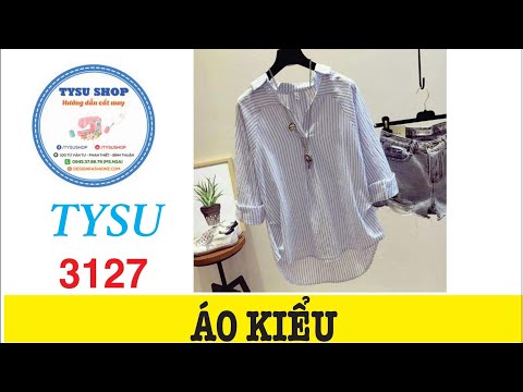 Áo Kiểu 3127|Dạy Cắt May Cơ Bản | Học Cắt May Miễn Phí