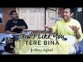 Girls Like You | Tere Bina | Cover By Jeffrey Iqbal & Purnash