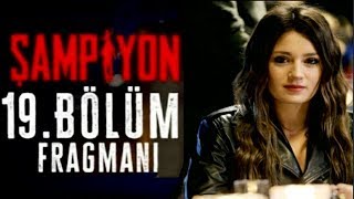 Şampi̇yon 19 Bölüm Fragmani