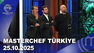 Masterchef Türkiye 25.10.2025