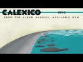 Calexico - "Epic"