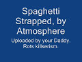 Spaghetti Strapped Video preview