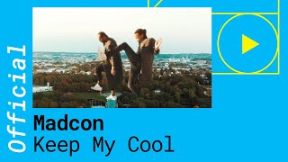 Madcon - Keep My Cool
