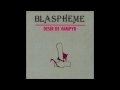 Blaspheme - Vivre Libre (Studio Version)