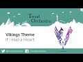 Vikings Theme "If I had a Heart" | Orchestral Cover
