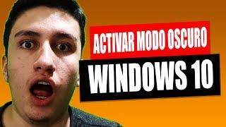 Como ACTIVAR el MODO OSCURO en WINDOWS 10