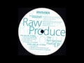 Raw Produce - Nervous